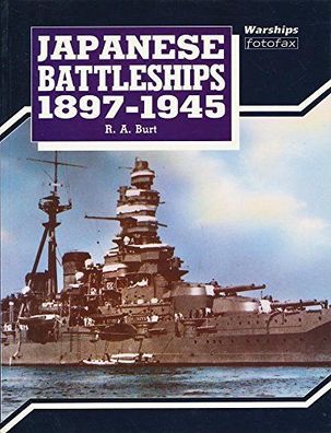 Japanese Battleships 1897-1945 (Warships Fotofax)