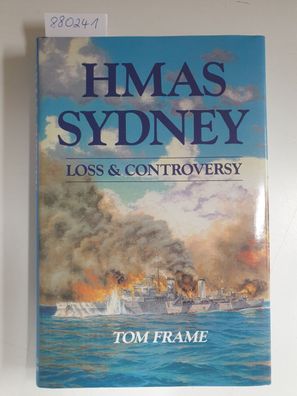 HMAS Sydney : Loss And Controversy :