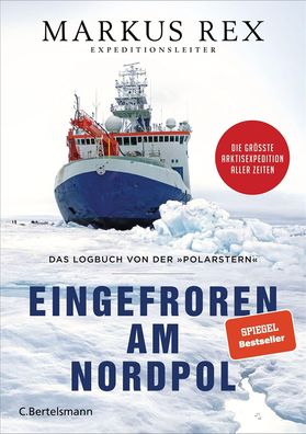 Eingefroren am Nordpol - das Logbuch von der "Polarstern" :