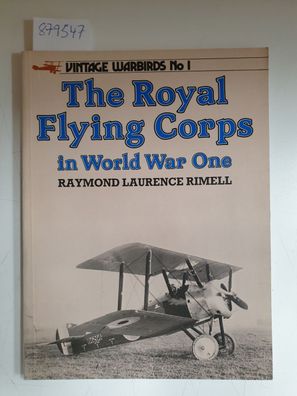 The Royal Flying Corps in World War One (Vintage warbirds No.1)