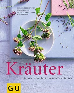 Bodensteiner, Susanne (Mitwirkender) und Birgit (Herausgeber) Rademacker: Kräuter : e