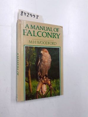 Woodford, M.H. and Roger Upton: A Manual of Falconry
