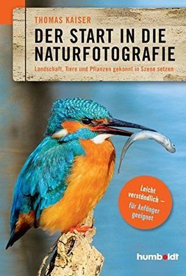 Thomas, Kaiser: Der Start in die Naturfotografie: Landschaft, Tiere und Pflanzen geko