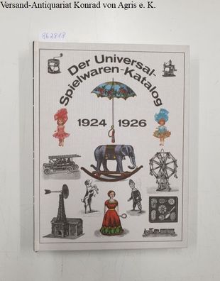 Bachmann, Manfred (Hrsg.): Der Universal-Spielwaren-Katalog 1924 mit Neuheiten-Nachtr