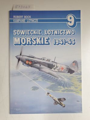 Sowieckie Lotnictwo Morskie 1941-45: 9 Kampanie Lotnicze