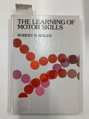 Singer, Robert N.: Learning of Motor Skills
