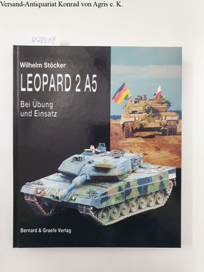Leopard 2 A5: Bei Übung und Einsatz