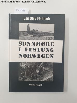 Sunnmøre i Festung Norwegen: En oversikt over tysk virksomhet 1940-45 (Norwegian Edit