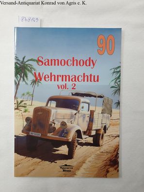 No. 90 : Samochody Wehrmachtu Vol. 2 :