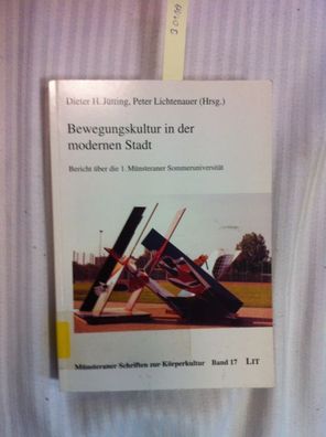 Jütting, Dieter H. [Hrsg.]: Bewegungskultur in der modernen Stadt : Bericht über die