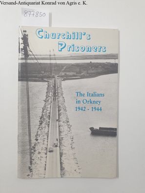 Churchill's Prisoners: Italians in Orkney, 1942-44