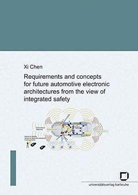 Chen, Xi: Requirements and concepts for future automotive electronic architectures fr