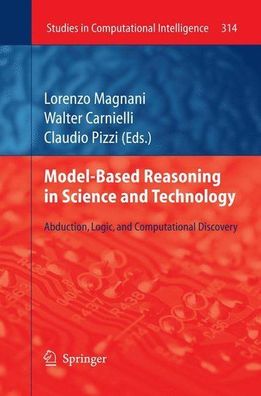 Magnani, Lorenzo, Walter Carnielli and Claudio Pizzi: Model-Based Reasoning in Scienc