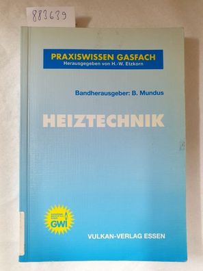Heiztechnik (PGF) (Praxiswissen Gasfach) :
