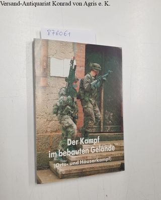 Dissberger, Karl-Heinz: Der Kampf im bebauten Gelände (Orts- und Häuserkampf)