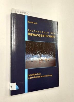 Gräf, Rainer: Taschenbuch der Abwassertechnik: Umwelttechnik in der Oberflächenverede