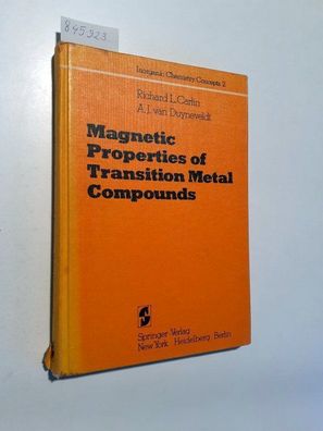 Carlin, Richard L. und A. J. van Duyneveldt: Magnetic Properties of Transition Metal