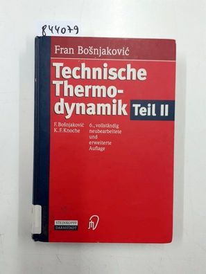 Bosnjakovic, Fran: Technische Thermodynamik; Teil: Teil 2.