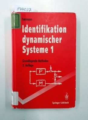Isermann, Rolf: Identifikation dynamischer Systeme; Teil: 1., Grundlegende Methoden