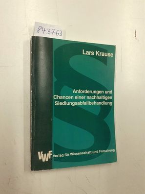 Krause, Lars: Anforderungen und Chancen einer nachhaltigen Siedlungsabfallbehandlung
