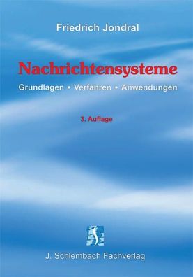 Jondral, Friedrich: Nachrichtensysteme: Grundlagen - Verfahren - Anwendungen