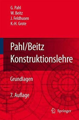 Pahl, Gerhard (Mitwirkender): Konstruktionslehre : Grundlagen erfolgreicher Produkten