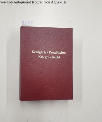 Müller, Georg Friedrich (Verfasser eines Vorworts): Königlich-Preussisches Krieges-Re