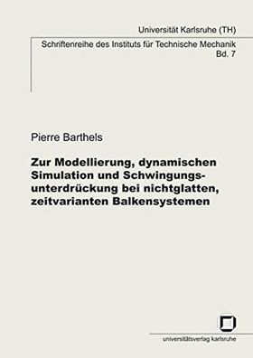 Barthels, Pierre: Zur Modellierung, dynamischen Simulation und Schwingungsunterdrücku