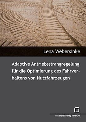 Webersinke, Lena: Adaptive Antriebsstrangregelung für die Optimierung des Fahrverhalt