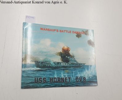 Sumrall, Robert: Warship's Battle Damage 1: Uss Hornet Cv-8