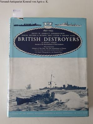 March, Edgar J.: British Destroyers 1892-1953 :