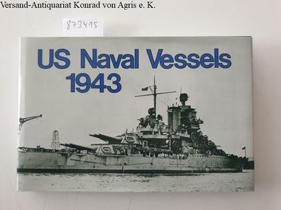 Arms & Armour Press: United States Naval Vessels, 1943