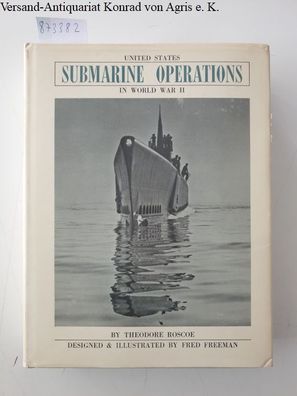 Roscoe, Theodore: United States Submarine Operations in World War II