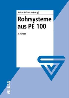 Brömstrup, Heiner (Herausgeber): Rohrsysteme aus PE 100.