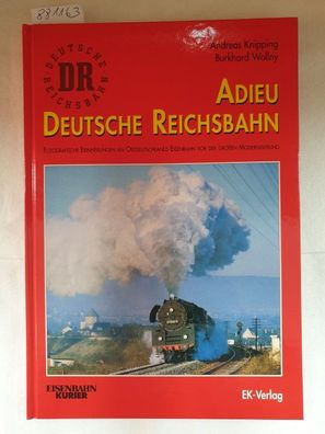 Adieu Deutsche Reichsbahn :