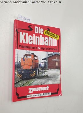 Zeunert, Ingrid (Hrsg.): Die Kleinbahn : Band 27 : Jubiläumsband :