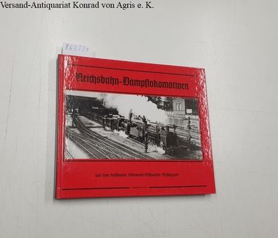 Hansjürgen, Wenzel und Bellingrodt Cael: Reichsbahn-Dampflokomotiven