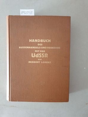 Handbuch des Aussenhandels und Verkehrs mit der UdSSR und der Staats- und Wirtschafts
