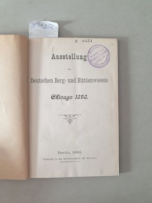 Ausstellung des deutschen Berg- und Hüttenwesens Chicago 1893:
