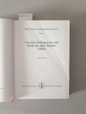 Deutsche Bankengeschichte; Teil: Bd. 1., Von den Anfängen bis zum Ende des alten Reic