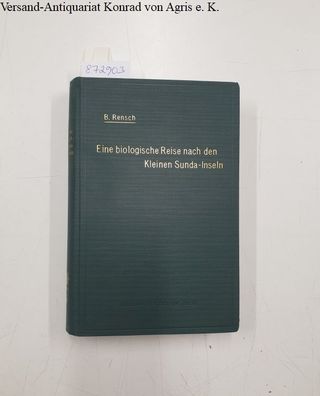 Rensch, Bernhard: Eine biologische Reise nach den Kleinen Sunda-Inseln :