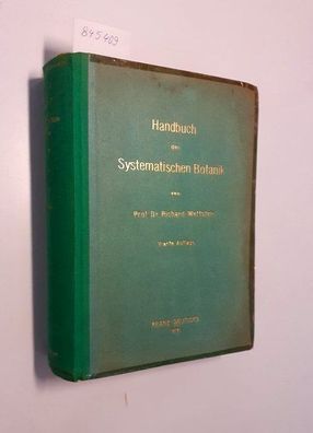 Wettstein, Richard, Fritz Wettstein (Hrsg.) M. Hirmer (Bearb.) u. a.: Handbuch der Sy