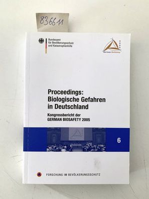 Bundesamt für Bevölkerungsschutz u. Katastrophenhilfe: Proceedings: Biologische Gefah