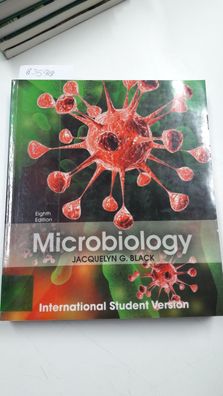 Black, Jacquelyn G.: Microbiology: International Student Version