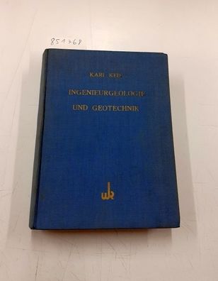 Keil, Karl: Ingenieurgeologie und Geotechnik - Grundlagen und Anwendung der Baugrund-