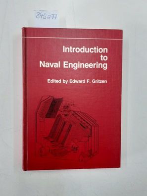 Gritzen, Edward F.: Introduction to Naval Engineering (Fundamentals of Naval Science