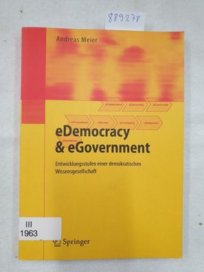 E-Democracy & E-Government : Entwicklungsstufen einer demokratischen Wissensgesellsch