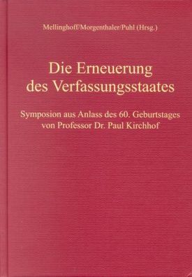 Mellinghoff, Rudolf, Gerd Morgenthaler und Thomas Puhl: Die Erneuerung des Verfassung