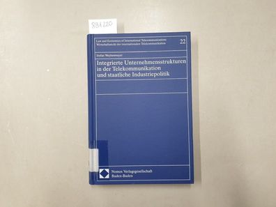 Integrierte Unternehmensstrukturen in der Telekommunikation und staatliche Industriep