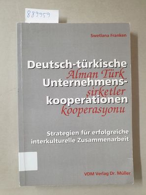 Deutsch-türkische Unternehmenskooperationen: Strategien für erfolgreiche interkulture